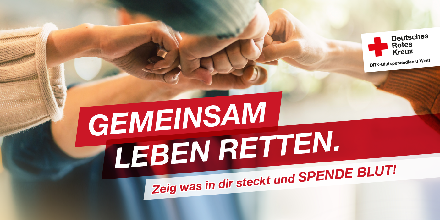 Neue Kampagne: Gemeinsam Leben Retten | DRK-Blutspendedienst West